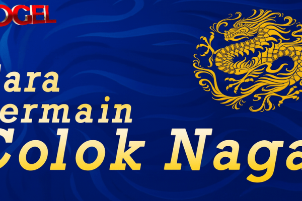 Main Colok Naga: Peluang Tipis, Tapi Hadiahnya Fantastis!